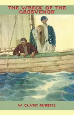 Vrak lode Grosvenor - The Wreck of the 'Grosvenor'