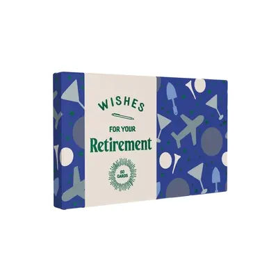 Želania na dôchodok: 50 kariet - Wishes for Your Retirement: 50 Cards