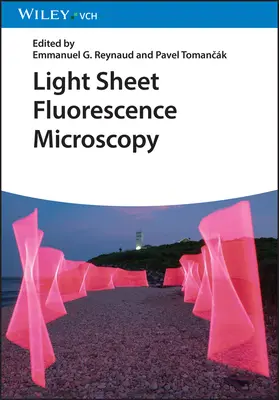 Fluorescenčná mikroskopia na svetelných listoch - Light Sheet Fluorescence Microscopy