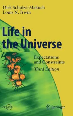 Život vo vesmíre: Očakávania a obmedzenia - Life in the Universe: Expectations and Constraints