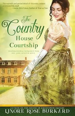 Námluvy vo vidieckom dome: Román z regentského Anglicka - The Country House Courtship: A Novel of Regency England