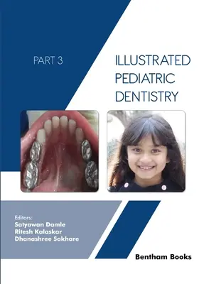 Ilustrovaná detská stomatológia - 3. časť - Illustrated Pediatric Dentistry - Part 3