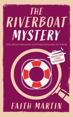 TAJOMSTVO RIVERBOATU absolútne napínavá komorná záhada pre všetkých fanúšikov kriminálnych trilerov - THE RIVERBOAT MYSTERY an absolutely gripping cozy mystery for all crime thriller fans