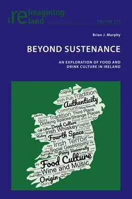 Za hranicami vyživovania: V Írsku sa skúma kultúra jedla a nápojov - Beyond Sustenance: An Exploration of Food and Drink Culture in Ireland