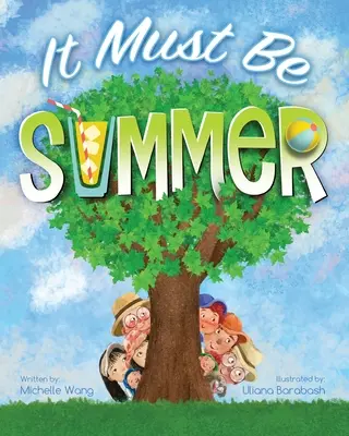 To musí byť leto - It Must Be Summer