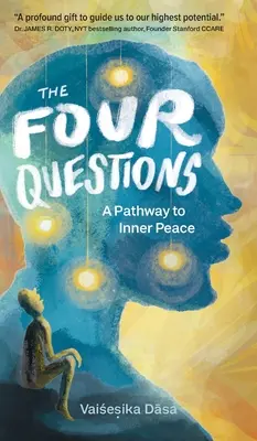 Štyri otázky: Čtyri otázky: Cesta k vnútornému pokoju - The Four Questions: A Pathway to Inner Peace