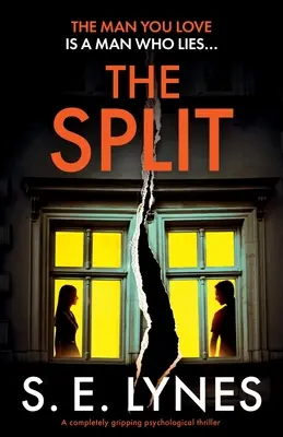 Rozdelenie: Úplne strhujúci psychologický triler - The Split: A completely gripping psychological thriller