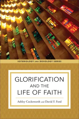 Oslava a život viery - Glorification and the Life of Faith