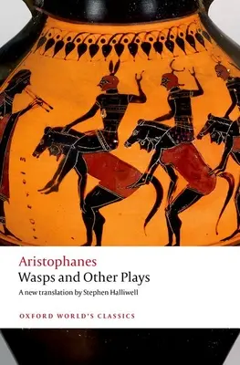 Osy a iné hry: Nový veršovaný preklad s úvodom a poznámkami - Wasps and Other Plays: A New Verse Translation, with Introduction and Notes