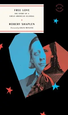 Voľná láska: Príbeh veľkého amerického škandálu - Free Love: The Story of a Great American Scandal