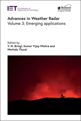 Pokroky v oblasti meteorologických radarov: Nové aplikácie - Advances in Weather Radar: Emerging Applications