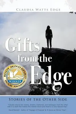 Dary z okraja: Príbehy z druhej strany - Gifts from the Edge: Stories of the Other Side