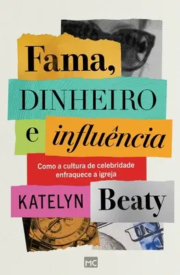 Fama, dinheiro e influncia: Ako kultúra slávy zasahuje do hier - Fama, dinheiro e influncia: Como a cultura de celebridade enfraquece a igreja