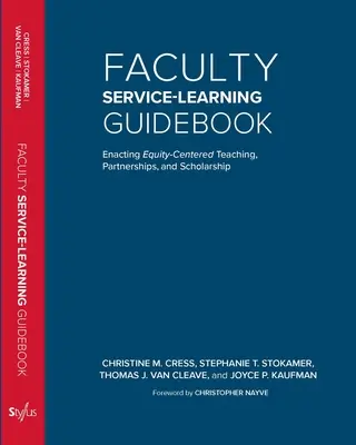 Príručka o službe a vzdelávaní na fakulte: Uskutočňovanie vyučovania, partnerstiev a vedeckej práce zameranej na rovnosť - Faculty Service-Learning Guidebook: Enacting Equity-Centered Teaching, Partnerships, and Scholarship