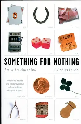 Niečo za nič: šťastie v Amerike - Something for Nothing: Luck in America