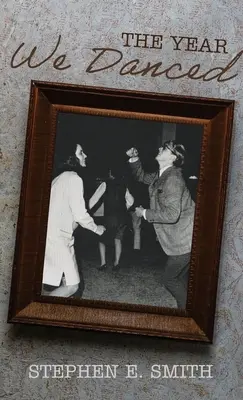 Rok, keď sme tancovali: Spomienky - The Year We Danced: A Memoir