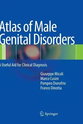 Atlas porúch mužských pohlavných orgánov: A Useful Aid for Clinical Diagnosis (Užitočná pomôcka pre klinickú diagnostiku) - Atlas of Male Genital Disorders: A Useful Aid for Clinical Diagnosis