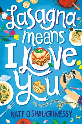 Lasagne znamená, že ťa milujem - Lasagna Means I Love You