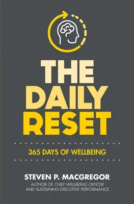 Denný reset: 365 dní pohody - The Daily Reset: 365 Days of Wellbeing