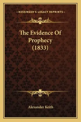 Dôkazy o proroctvách - The Evidence Of Prophecy