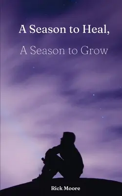 Sezóna na liečenie, sezóna na rast - A Season to Heal, A Season to Grow