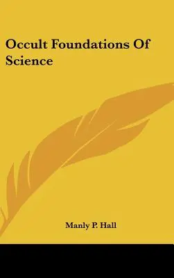 Okultné základy vedy - Occult Foundations Of Science