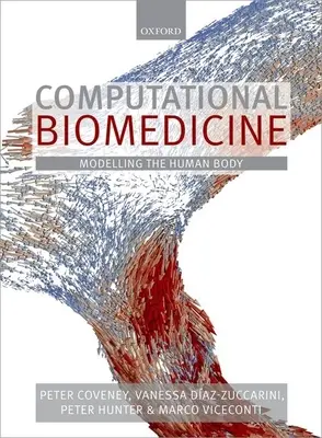 Výpočtová biomedicína: Vydanie knihy: Biomedicínska medicína: modelovanie ľudského tela - Computational Biomedicine: Modelling the Human Body