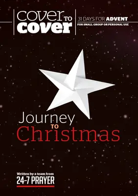 Cesta k Vianociam: Adventná študijná príručka od obálky k obálke - Journey to Christmas: Cover to Cover Advent Study Guide