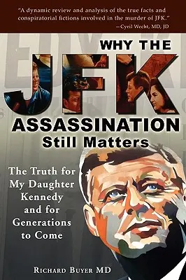 Prečo je atentát na JFK stále dôležitý - Why the JFK Assassination Still Matters
