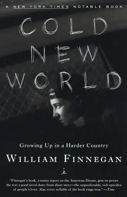 Studený nový svet: Dospievanie v tvrdšej krajine - Cold New World: Growing Up in Harder Country