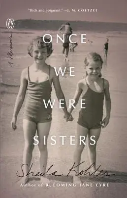 Kedysi sme boli sestry: A Memoir - Once We Were Sisters: A Memoir