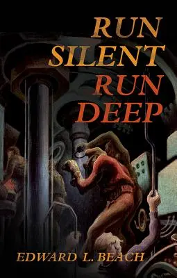 Bež ticho, bež hlboko - Run Silent, Run Deep