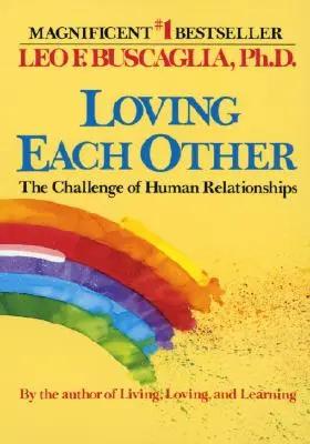 Milovať sa navzájom: Výzva ľudských vzťahov - Loving Each Other: The Challenge of Human Relationships