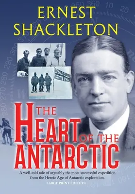 Srdce Antarktídy (s poznámkami, veľká tlač): I. a II. zväzok - The Heart of the Antarctic (Annotated, Large Print): Vol I and II