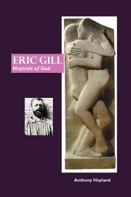 Eric Gill: Božská svadba - Eric Gill: Nuptial of God