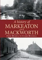 História Markeatonu a Mackworthu - History of Markeaton and Mackworth