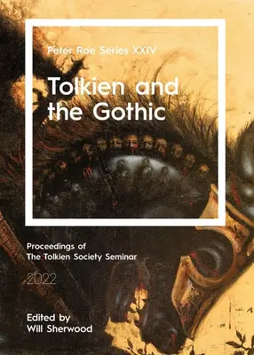 Tolkien a gotika: Peter Roe Series XXIV - Tolkien and the Gothic: Peter Roe Series XXIV