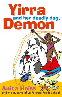 Yirra a jej smrtiaci psí démon - Yirra and Her Deadly Dog Demon