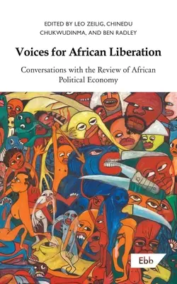Hlasy za oslobodenie Afriky: Rozhovory s časopisom Review of African Political Economy - Voices for African Liberation: Conversations with the Review of African Political Economy