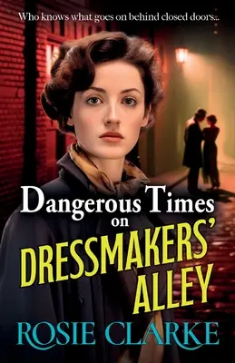 Nebezpečné časy v Uličke krojov - Dangerous Times on Dressmakers' Alley