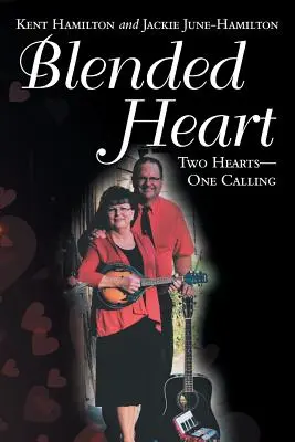 Zmiešané srdce: Dve srdcia - jedno volanie - Blended Heart: Two Hearts-One Calling