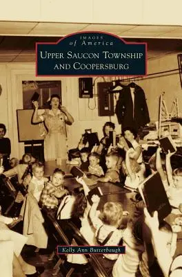 Upper Saucon Township a Coopersburg - Upper Saucon Township and Coopersburg