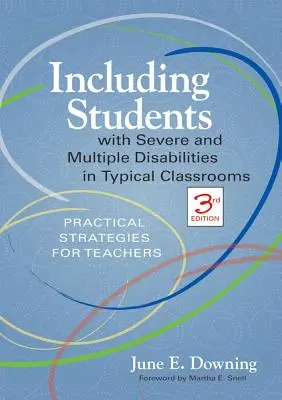 Začlenenie žiakov s ťažkým a viacnásobným postihnutím do bežných tried: Praktické stratégie pre učiteľov, tretie vydanie - Including Students with Severe and Multiple Disabilities in Typical Classrooms: Practical Strategies for Teachers, Third Edition
