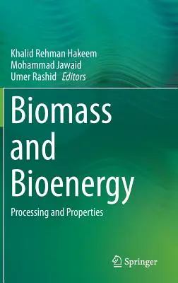 Biomasa a bioenergia: Spracovanie a vlastnosti - Biomass and Bioenergy: Processing and Properties