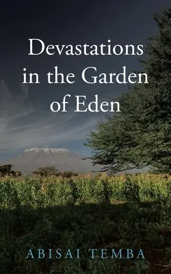 Devastácie v rajskej záhrade - Devastations in the Garden of Eden