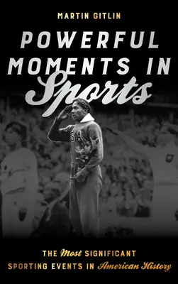 Silné momenty v športe: Najvýznamnejšie športové udalosti v americkej histórii - Powerful Moments in Sports: The Most Significant Sporting Events in American History