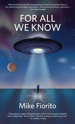 For All We Know: Manifest o UFO - For All We Know: A UFO Manifesto