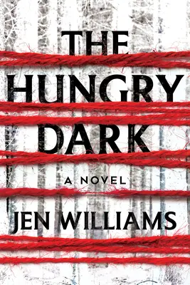 Hladná tma: triler - The Hungry Dark: A Thriller