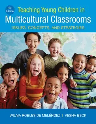 Vyučovanie malých detí v multikultúrnych triedach - Teaching Young Children in Multicultural Classrooms