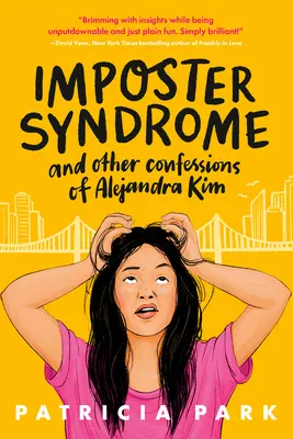 Syndróm podvodníka a iné spovede Alejandry Kimovej - Imposter Syndrome and Other Confessions of Alejandra Kim